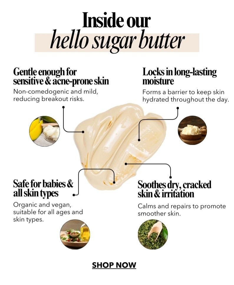 Hello Sugar Butter SKIN CARE OrganiGrowHairCo