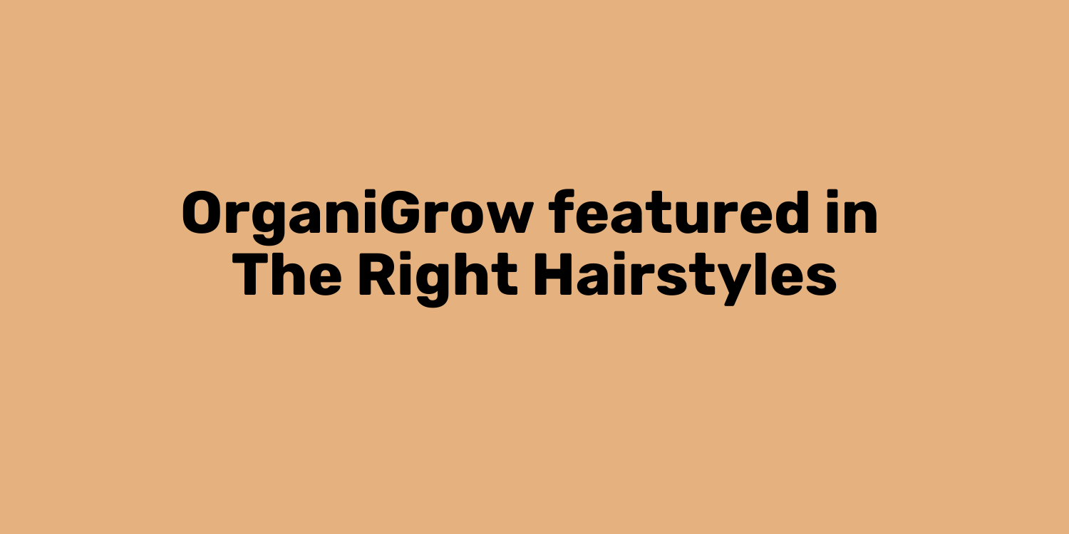 Empowering 4B Hair With Holistic, Plant-Powered Care - OrganiGrowHairCo