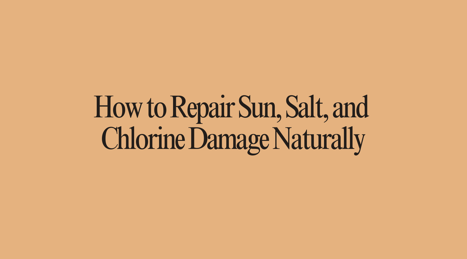 Summer Hair SOS: How to Repair Sun, Salt, and Chlorine Damage Naturally - OrganiGrowHairCo