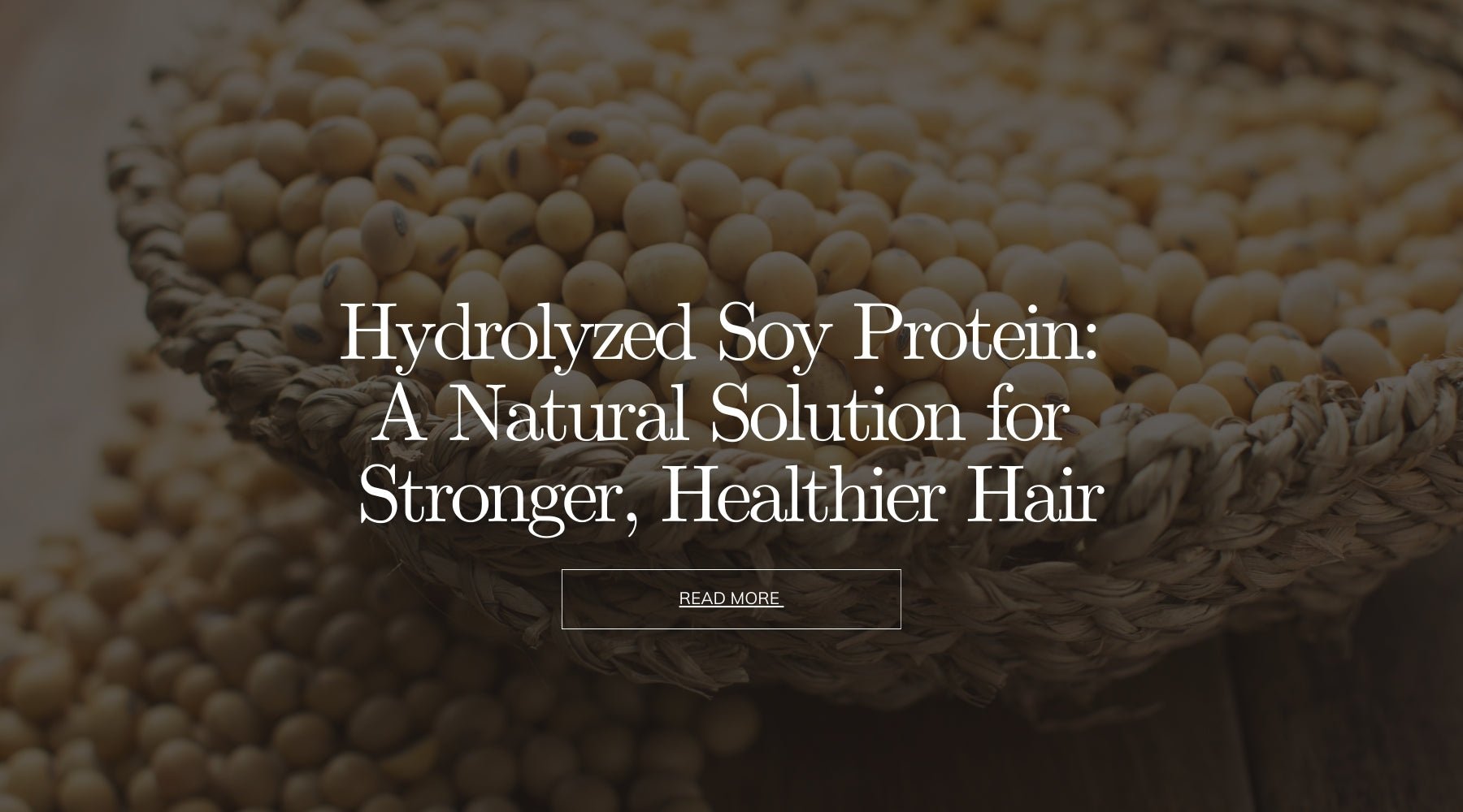 Hydrolyzed Soy Protein: A Natural Solution for Stronger, Healthier Hair - OrganiGrowHairCo