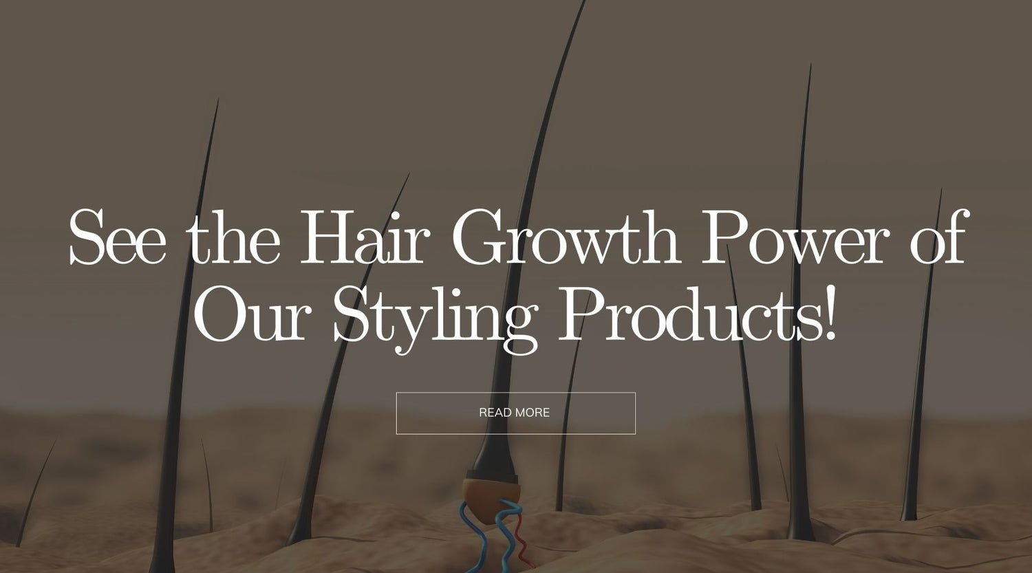 See the Hair Growth Power of Our Styling Products! - OrganiGrowHairCo