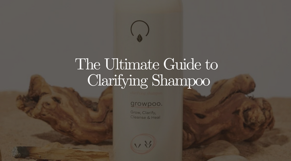 The Ultimate Guide to Clarifying Shampoo: Why Your Hair Needs It & The Best Organic Option