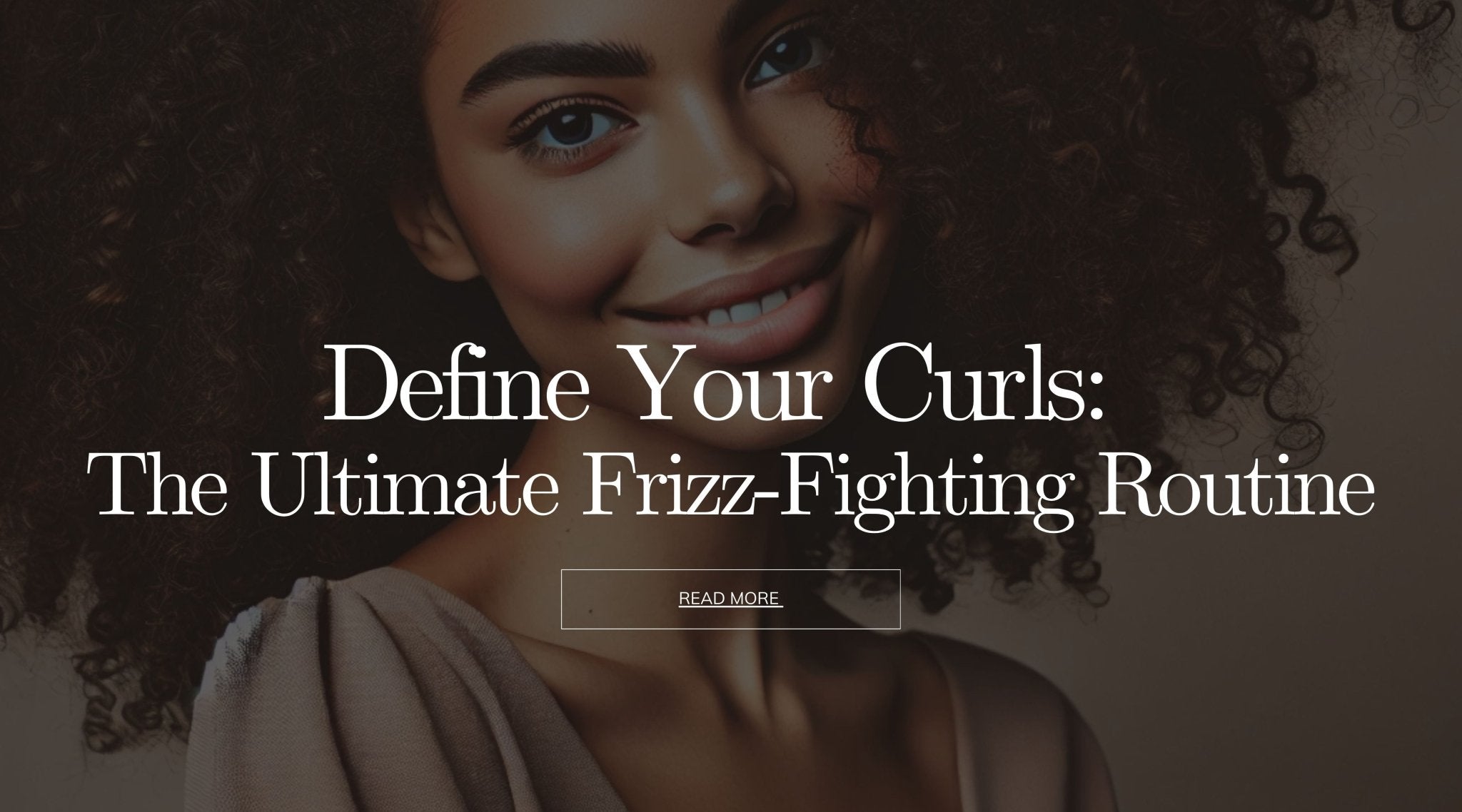 Define Your Curls: The Ultimate Frizz-Fighting Routine - OrganiGrowHairCo