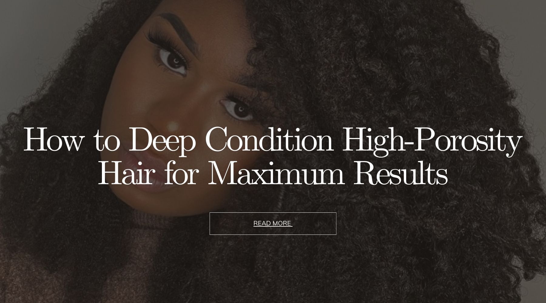 How to Deep Condition High-Porosity Hair for Maximum Results