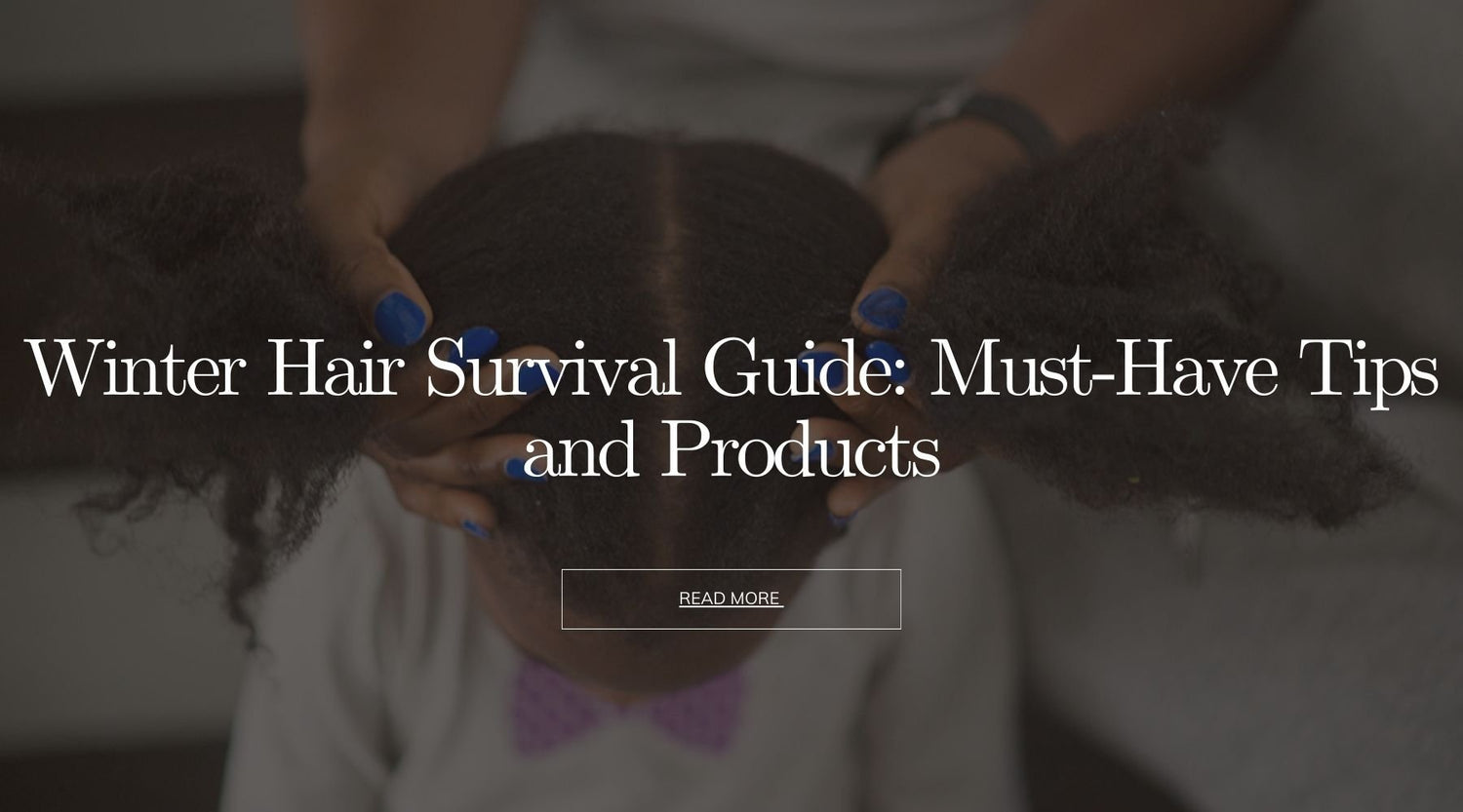 Winter Hair Survival Guide: Must-Have Tips and Products - OrganiGrowHairCo