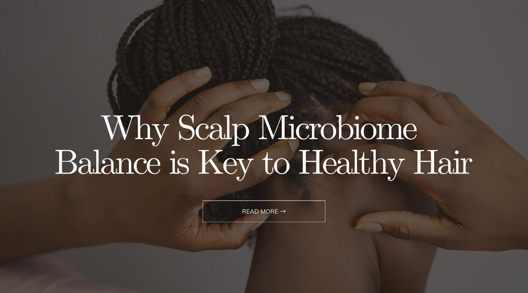 Why Scalp Microbiome Balance is Key to Healthy Hair - OrganiGrowHairCo