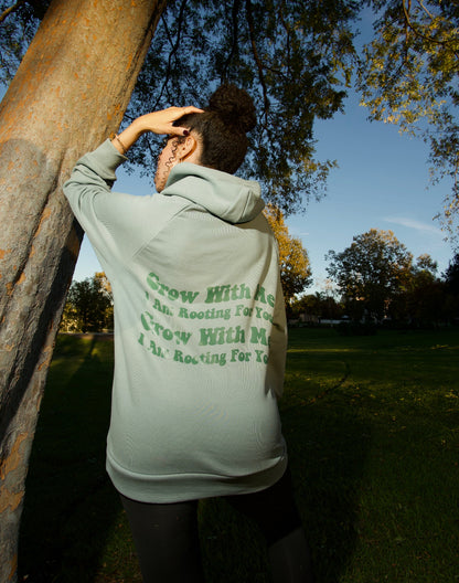 Grow With Me I am Rooting For You Hoodie