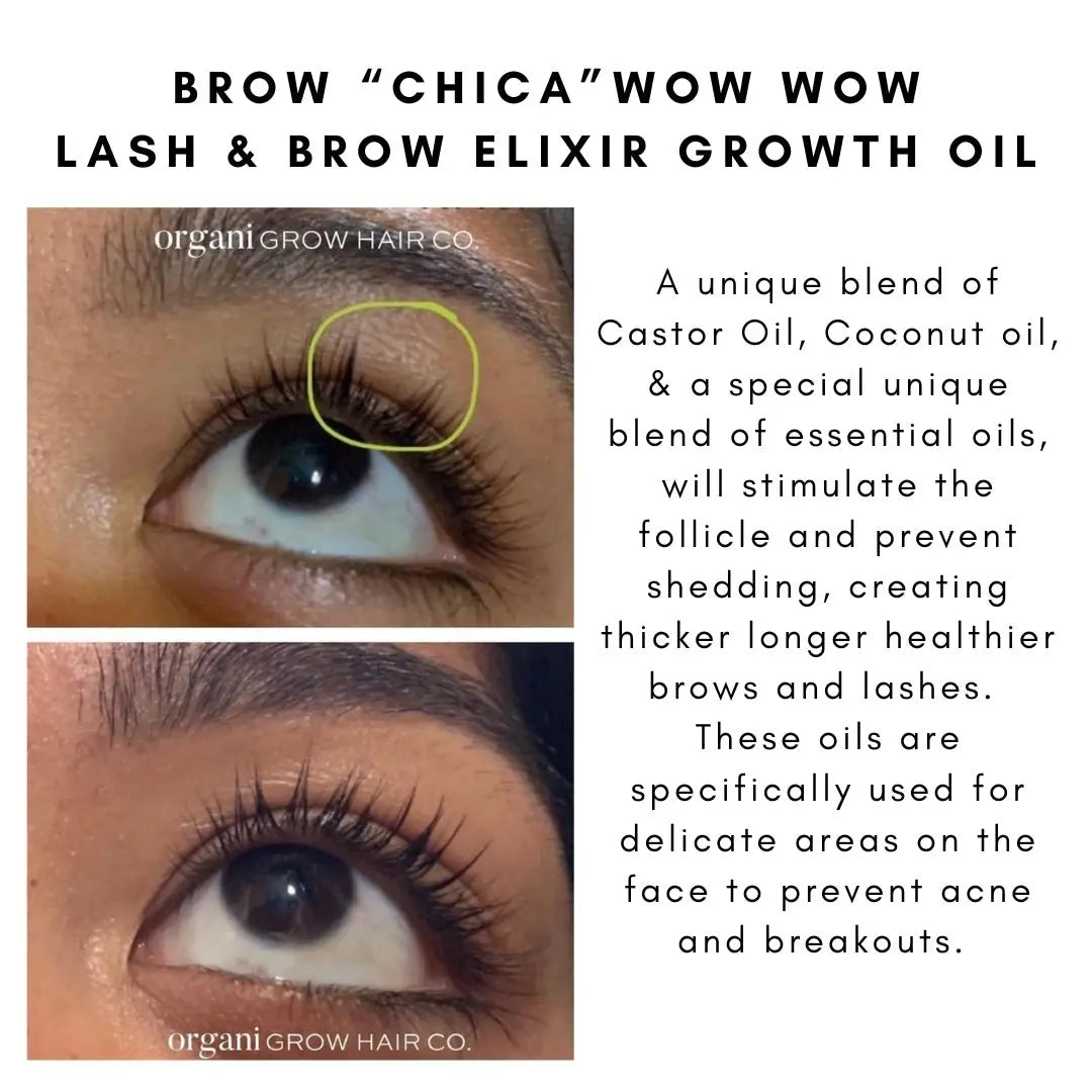 Brow “Chica”Wow Wow Lash &amp; Brow Elixir Growth Oil OIL OrganiGrowHair Co