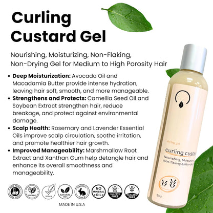 Gel for Medium to High Porosity Hair – Curling Custard Gel for long-lasting curl definition, hydration, and frizz control. Lightweight, non-flaking, and made with organic, vegan ingredients.

